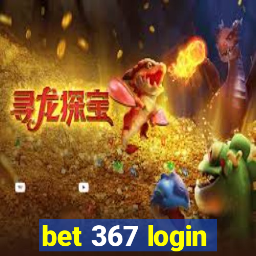 bet 367 login